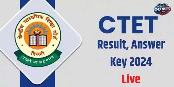 CTET परिणाम 2024: जल्द ही जारी होंगे, यहां से चेक करें अपना स्कोरकार्ड | Direct Link