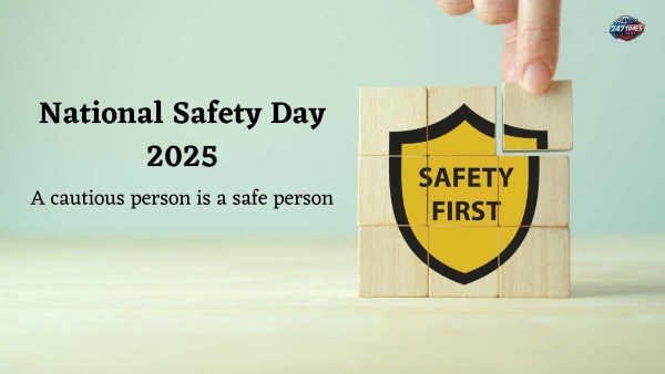 National Safety Day 2025: जानिए इस साल का थीम, इतिहास, महत्व और हर वो बात जो आपको जाननी चाहिए